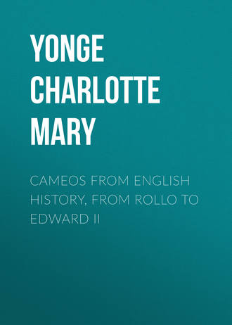 . Cameos from English History, from Rollo to Edward II