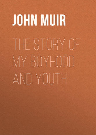 . The Story of My Boyhood and Youth