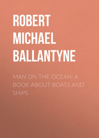 . Man on the Ocean: A Book about Boats and Ships