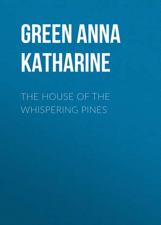 . The House of the Whispering Pines