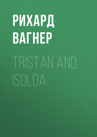 . Tristan and Isolda