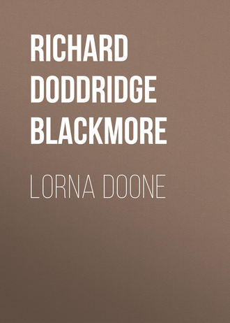Richard Doddridge Blackmore. Lorna Doone