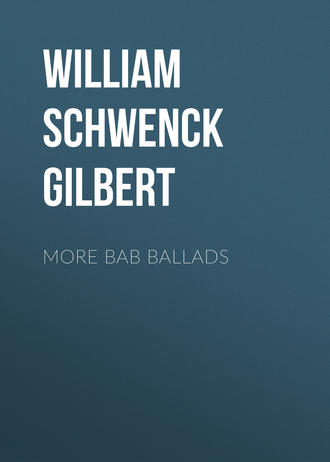 . More Bab Ballads