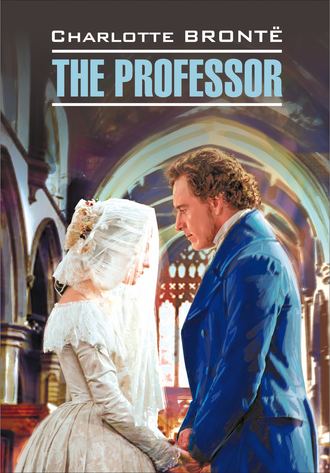 . The Professor / Учитель. Книга для чтения на английском языке