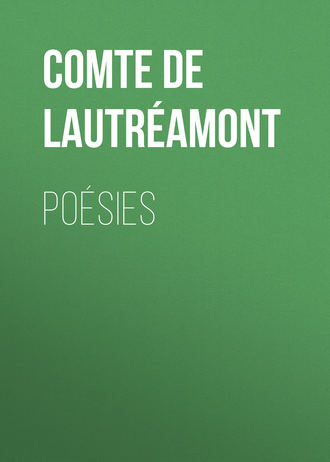 Comte de Lautréamont. Poésies