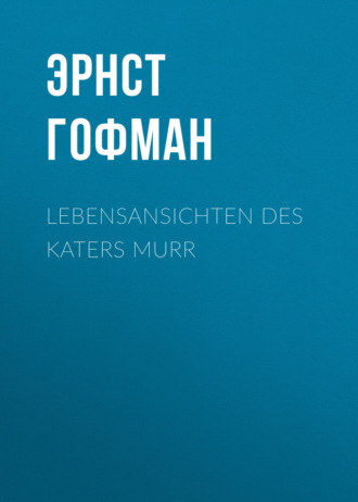 . Lebensansichten des Katers Murr