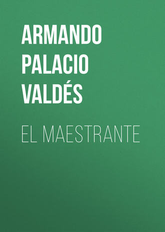 Armando Palacio Valdés. El maestrante