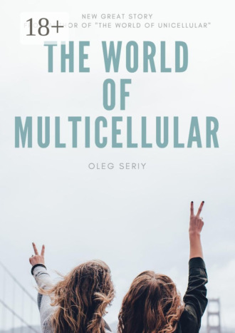 . The World of Multicellular