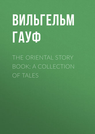 . The Oriental Story Book: A Collection of Tales