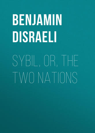 . Sybil, Or, The Two Nations