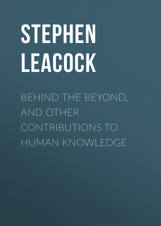 . Behind the Beyond, and Other Contributions to Human Knowledge