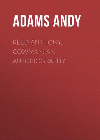 . Reed Anthony, Cowman: An Autobiography