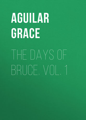 . The Days of Bruce. Vol. 1