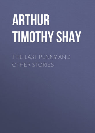 . The Last Penny and Other Stories