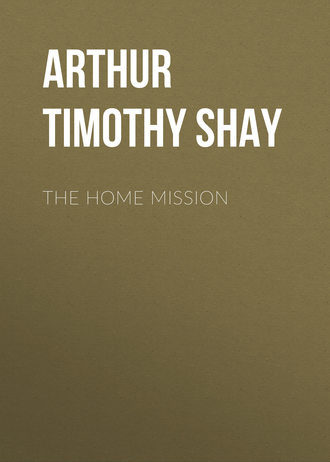 . The Home Mission