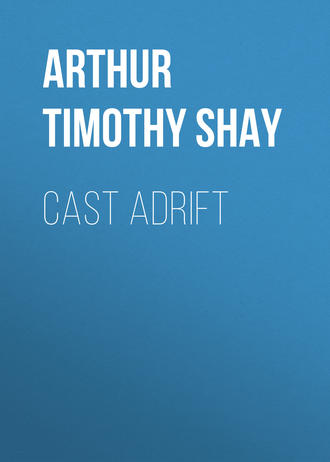 . Cast Adrift