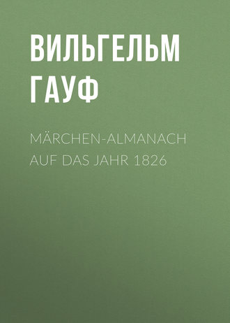. Märchen-Almanach auf das Jahr 1826