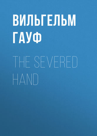. The Severed Hand
