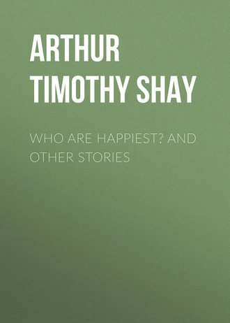 . Who Are Happiest? and Other Stories