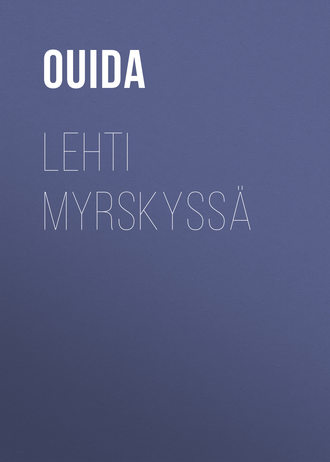 Ouida. Lehti myrskyssä