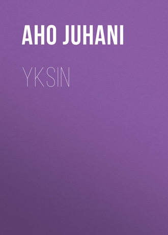. Yksin