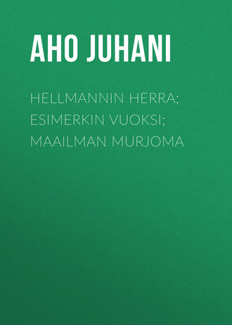 . Hellmannin herra; Esimerkin vuoksi; Maailman murjoma
