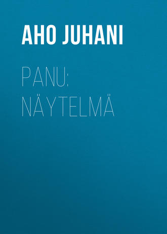 . Panu: Näytelmä