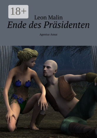 Leon Malin. Ende des Präsidenten. Agentur Amur