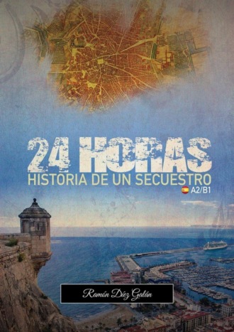 . 24 Horas, historia de un secuestro