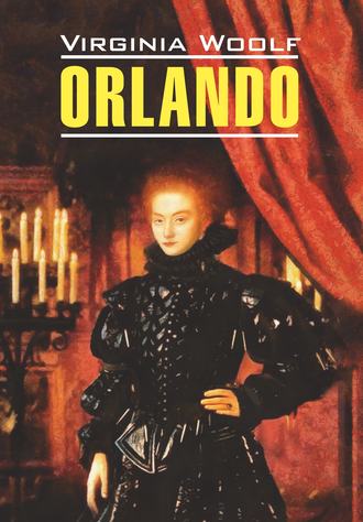 . Orlando / Орландо. Книга для чтения на английском языке