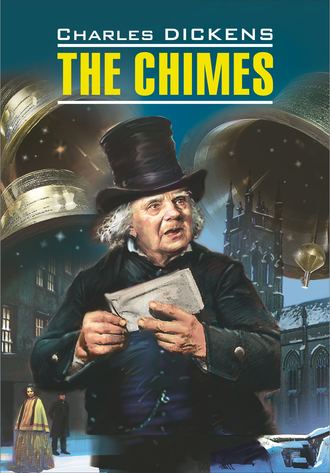 . The Chimes / Колокола. Книга для чтения на английском языке