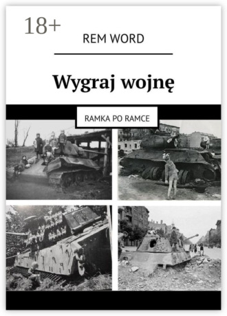 . Wygraj wojnę. Ramka po ramce