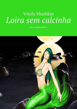 . Loira sem calcinha. Sexo subaquático