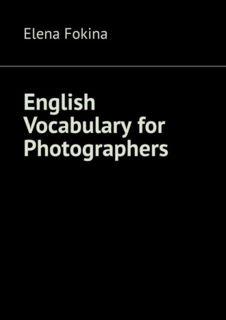 . English Vocabulary for Photographers