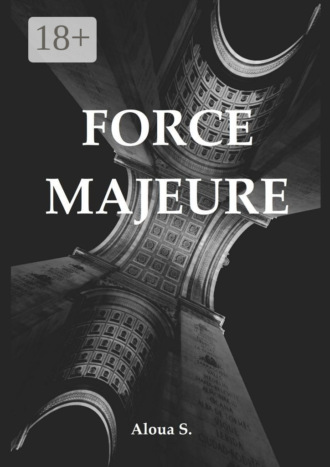. Force Majeure