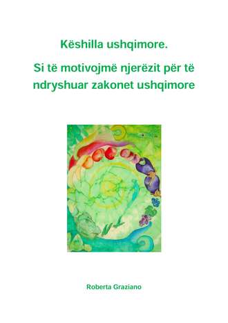 . Këshilla Ushqimore. Si Të Motivojmë Njerëzit Për Të Ndryshuar Zakonet Ushqimore