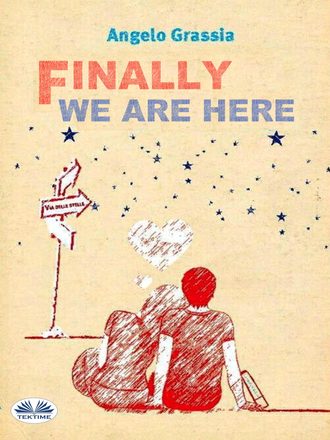 . Finally We Are Here