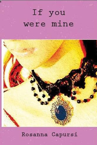 . If You Were Mine