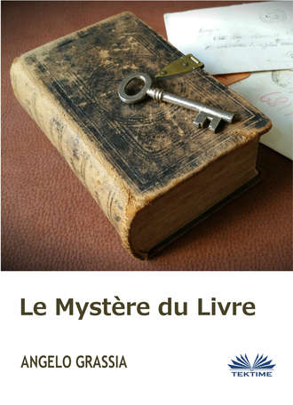 Angelo Grassia. Le Mystère Du Livre