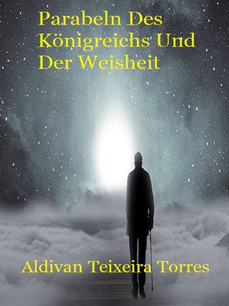 . Parabeln Des Königreichs Und Der Weisheit
