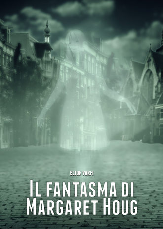 . Il Fantasma Di Margaret Houg