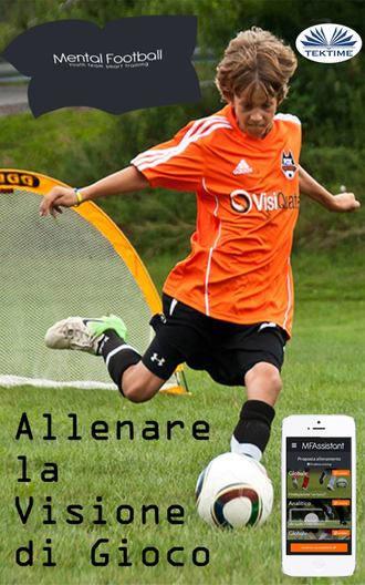 . Allenare La Visione Di Gioco Nel Calcio