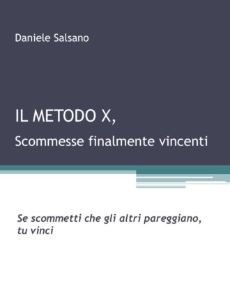 . Il Metodo X