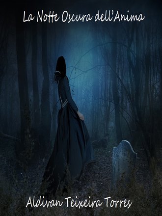 . La Notte Oscura Dell’anima