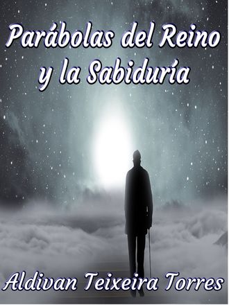 . Parábolas Del Reino Y La Sabiduría