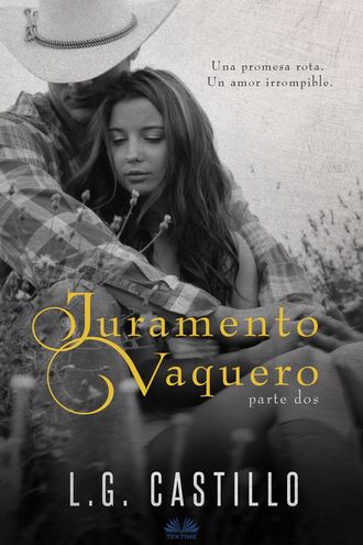. Juramento Vaquero: Parte Dos