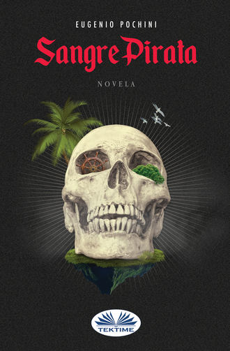Eugenio Pochini. Sangre Pirata