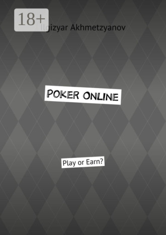 . Poker Online. Play or Earn?