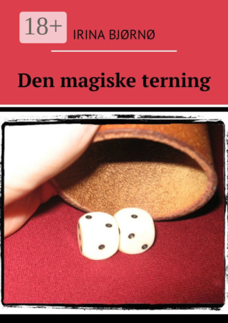 Irina Bjørnø. Den magiske terning