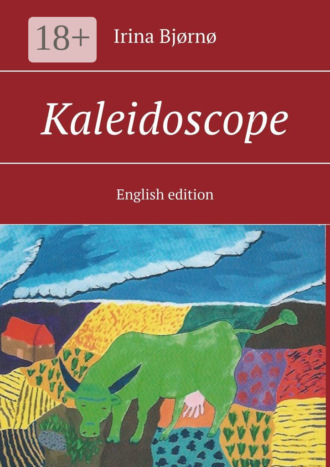 Irina Bjørnø. Kaleidoscope. English edition